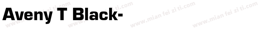 Aveny T Black字体转换